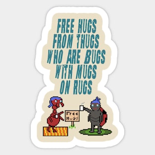 Free Hugs anyone? How bout from bugs? Sticker